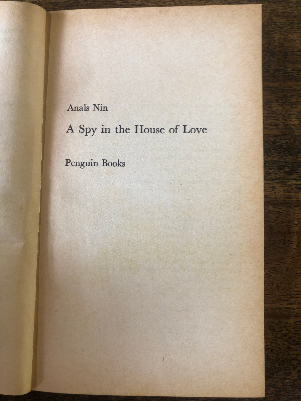 A Spy In The House of Love — Nin, Anais