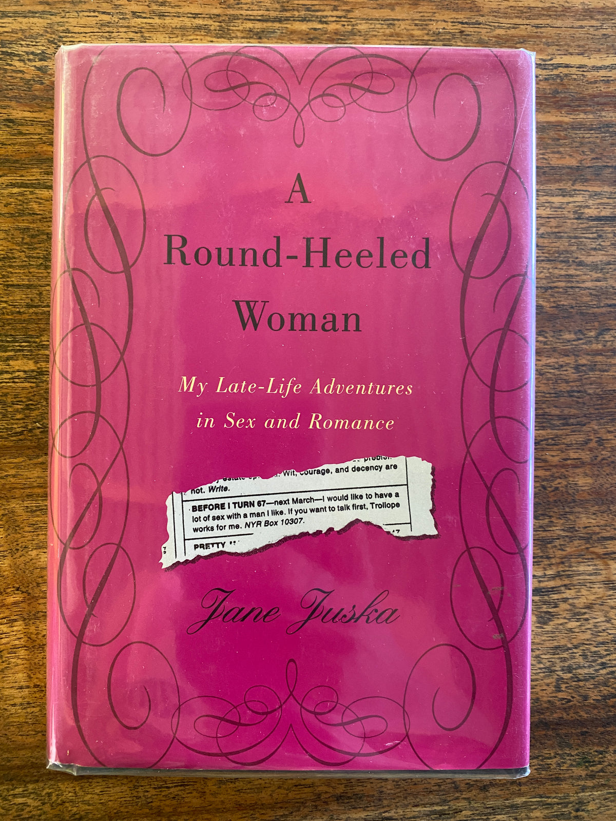 A Round-Heeled Woman (My Late Adventures in Sex and Romance) — Juska, Jane